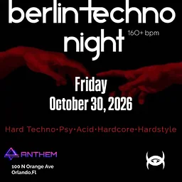 Berlin Techno Night at Anthem Orlando: Friday 10/30