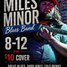 Miles Minor Live 7/31 Friday Night ($10 Cover)