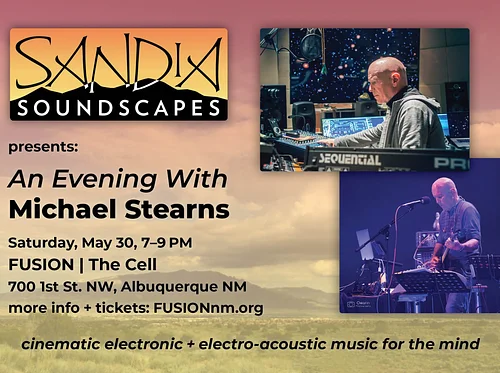 Sandia Soundscapes presents An Evening with Michael Stearns
