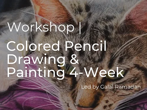 Colored Pencil Drawing & Painting 4-Week