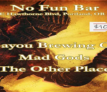 Bayou Brewing Co. • Mad Gods • The Other Place