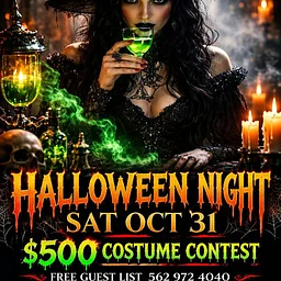 FREE EVENT. HALLOWEEN NIGHT / $500 COSTUME CONTEST / SAT 10/31