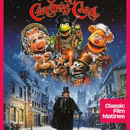 Classic Film Matinee: The Muppet Christmas Carol