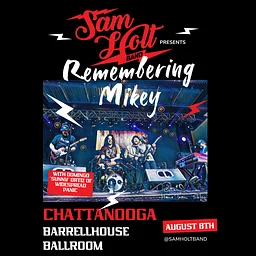 Sam Holt Band: Remebering Mikey