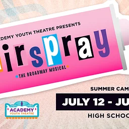 Academy Youth Theatre : Hairspray
