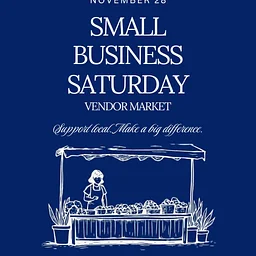 Small Business Saturday Vendor Market