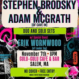 Stephen Brodsky w/ Adam McGrath and Erik Wormwood