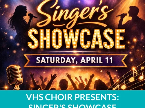 VHS Choir Presents: Singer’s Showcase