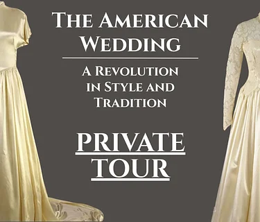 Private Tour of "The American Wedding"