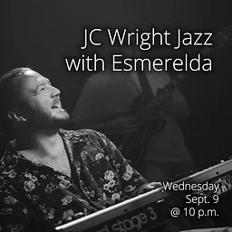 JC WRIGHT JAZZ w/ ESMERELDA
