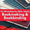 Art Workshop for Older Adults: Bookmaking & Bookbinding with Instructor Monique Ford