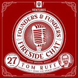 Brewing Business for Good: Tom Ruff at IU Ventures
