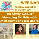 Webinar | Too Many Cooks? Managing Exhibits with Small Teams and Big Boards
