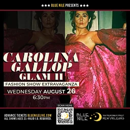 Carolina Gallop GLAM II Fashion Show Extravaganza • WEDS AUG. 26 • @6:30PM