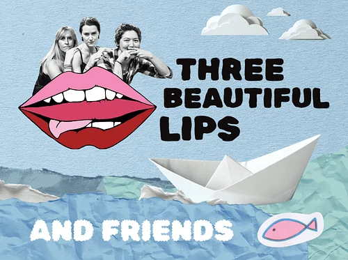 Three Beautiful Lips And Friends