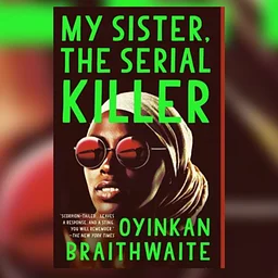Weird Girl LitFic Book Club: My Sister the Serial Killer