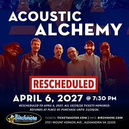 An Evening with ACOUSTIC ALCHEMY – RESCHEDULED TO APRIL 6, 2027!