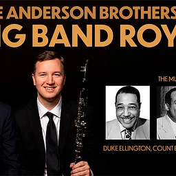 The Anderson Brothers Present Big Band Royalty