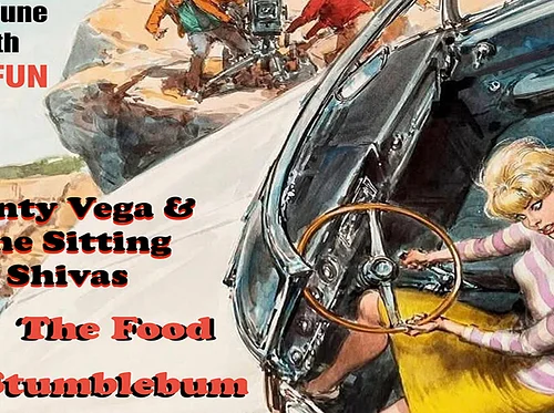 Stumblebum • The Food • Monty Vega & The Sittin' Shivas