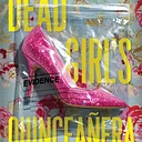 Opening: Dead Girl’s Quinceañera