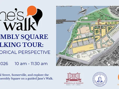 Jane's Walk: Assembly Row - A Historical Perspective