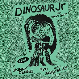 DINOSAUR JR. & STEVE GUNN