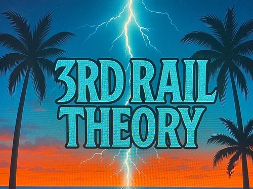 3rd Rail Theory