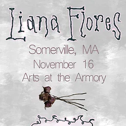 The Bowery Presents Liana Flores