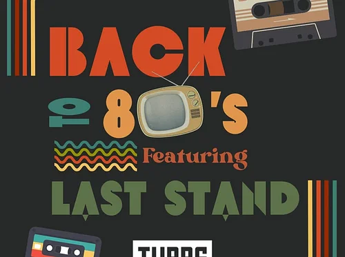 Live at TUPPS: 80s Band, Last Stand