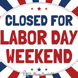 Closed for Labor Day Weekend