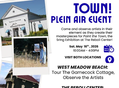 PAINT THE TOWN! Plein Air Event - Free Tours, Refreshments & More!