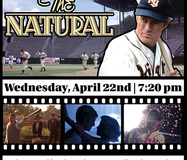 Cactus Classic Cinema: “The Natural” (1984) PG - starring Robert Redford, Robert Duvall, Glenn Close