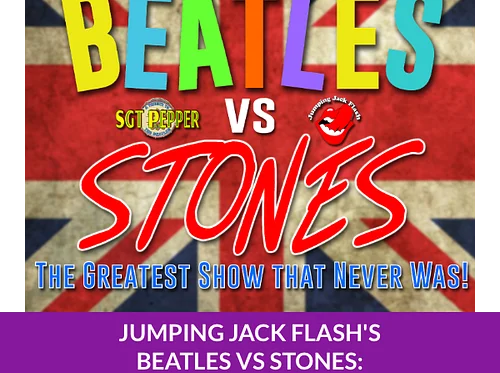 Jumping Jack Flash’s Beatles vs Stones: The Greateast Greatest Show That Never Was! 