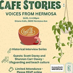 Cafe Stories: Voices from Hermosa 3-4:30 PM