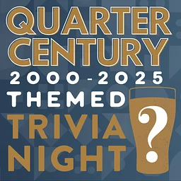 Themed Trivia: Quarter Century