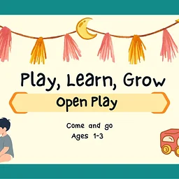 Special Class – “Play, Learn, Grow” Open Play
