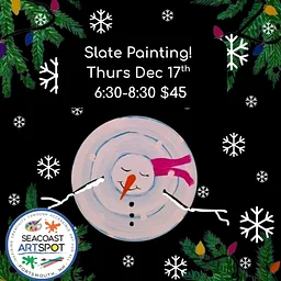 Snowman on Slate!: $45 Paint and Sip!