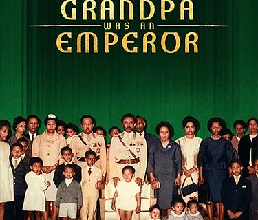 Film Screening: Grandpa Was an Emperor (2021)