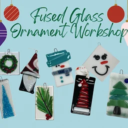 Glass Ornaments Workshop