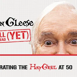 John Cleese: Still Not Dead (Yet) Celebrating the Holy Grail at 50