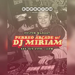 Perreo Arcade w/ DJ Miriam