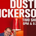 DUSTIN NICKERSON (2nd show)