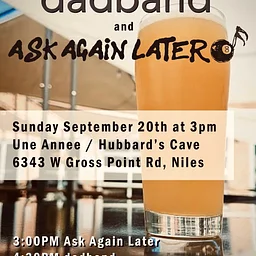 Live Music: dadband and Ask Again Later