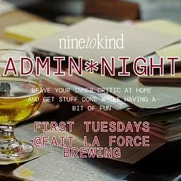 NINE TO KIND ADMIN NIGHT (Copy)