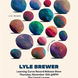 Lyle Brewer “Learning Curve” Album Release