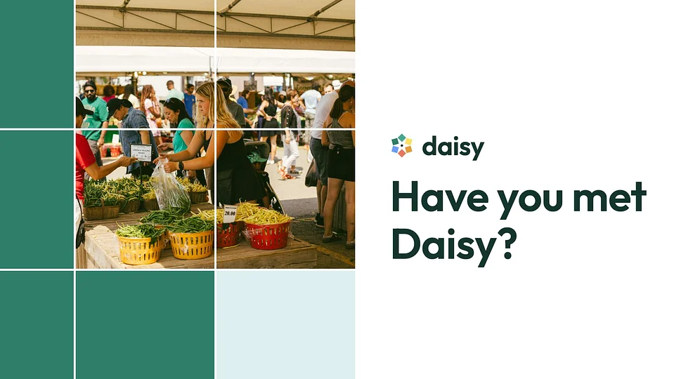 Have you met Daisy?
