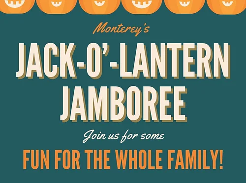 Jack-O’-Lantern Jamboree-Monterey’s Fall Festival
