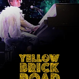 Yellow Brick Road - A Tribute to Elton John - BOH Presents..