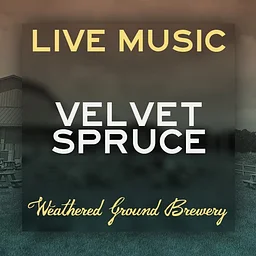 WGB Presents: Velvet Spruce