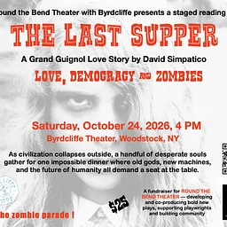 The Last Supper: A Grand Guignol Love Story